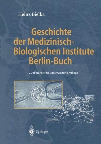 Cover for Geschichte der Medizinisch-Biologischen Institute Berlin-Buch (German Edition)
