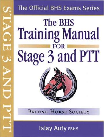 Cover for The BHS Training Manual for Stage 3 and PTT (British Horse Society)