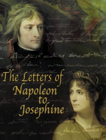 Cover for LETTERS OF NAPOLEON TO JOSEPHINE; ED. BY DIANA REID HAIG.