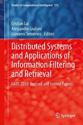 Cover for Distributed Systems And Applications Of Information Filtering And Retrieval Dart 2012 Revised And Invited Papers