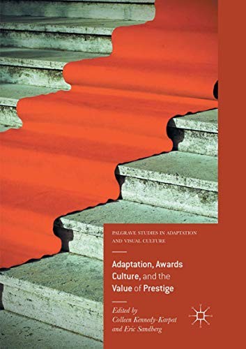 Cover for Adaptation, Awards Culture, and the Value of Prestige