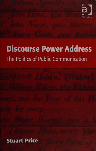 Cover for DISCOURSE POWER ADDRESS: THE POLITICS OF PUBLIC COMMUNICATION.