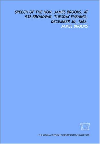 Cover for Speech of the Hon. James Brooks, at 932 Broadway, Tuesday evening, December 30, 1862.