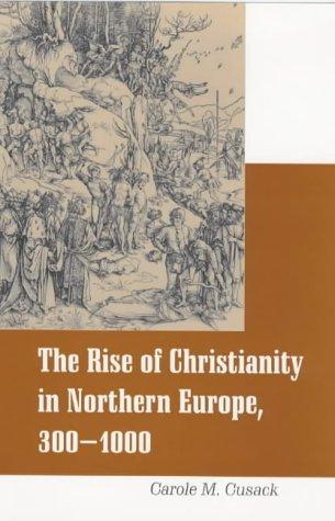 Cover for The Rise of Christianity in Northern Europe