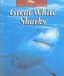 Cover for Great White Sharks (Untamed World)