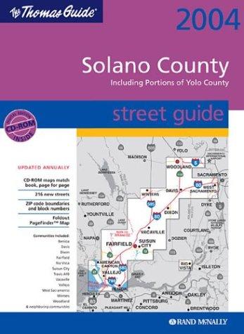Cover for Thomas Guide 2004 Solano County Street Guide: Including Portions of Yolo County 