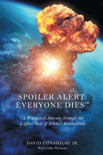 Cover for Spoiler Alert : Everyone Dies™