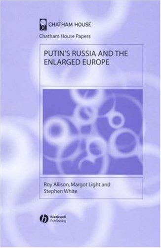 Cover for Putin's Russia and the Enlarged Europe (Chatham House Papers)