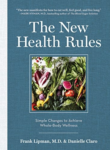 Cover for The New Health Rules: Simple Changes to Achieve Whole-Body Wellness