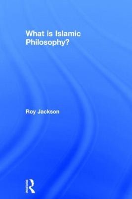 Cover for What Is Islamic Philosophy