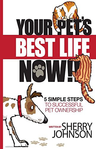 Cover for Your Pet's Best Life Now!!
