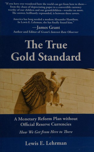 Cover for The true gold standard