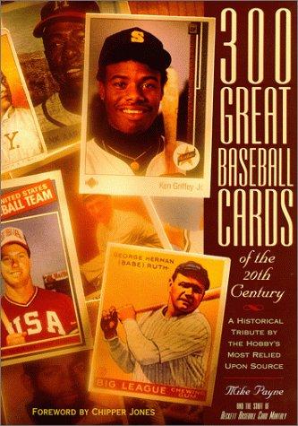 Cover for 300 Great Baseball Cards of the 20th Century