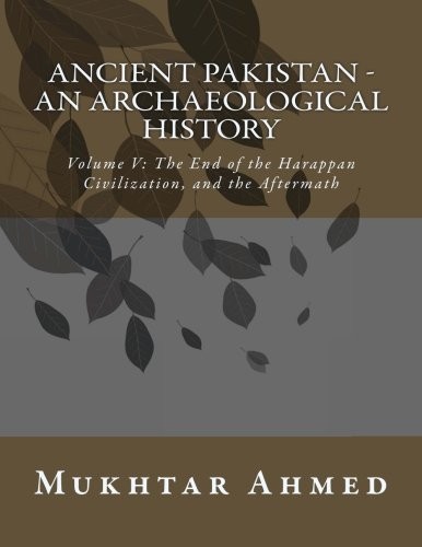 Cover for Ancient Pakistan - An Archaeological History : Volume V