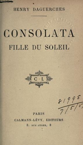 Cover for Consolata, fille du soleil [par] Henry Daguerches.