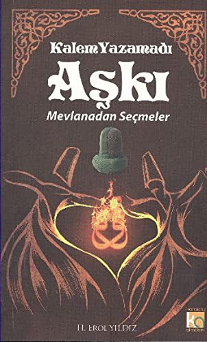Cover for Kalem Yazamadi Aski - Mevlanadan Secmeler