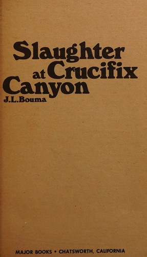 Cover for Slaughter at Crucifix Canyon