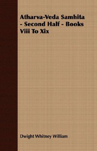 Cover for Atharva-Veda Samhita - Second Half - Books Viii To Xix