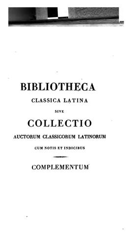 Cover for Bibliotheca Classica Latina sive Collectio Auctorum Classicorum Latinorum ...: cum notis et ...