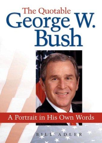 Cover for The quotable George W. Bush