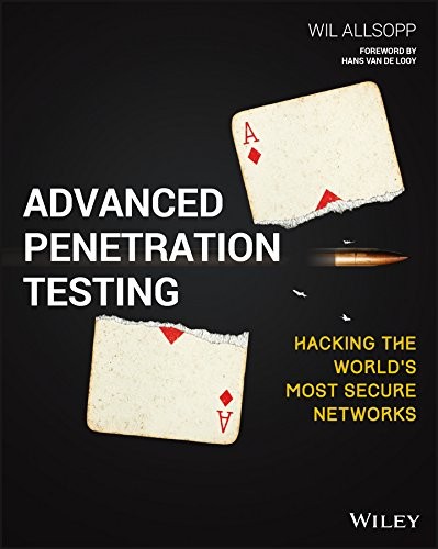 Cover for Advanced Penetration Testing: Hacking the World's Most Secure Networks