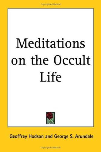 Cover for Meditations on the Occult Life