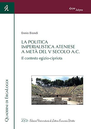 Cover for La politica imperialistica ateniese a metà del V secolo a.C.
