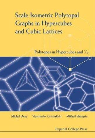 Cover for Scale-isometric polytopal graphs in hypercubes and cubic lattices