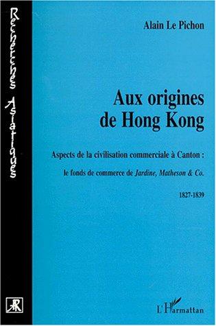 Cover for Aux origines de Hong Kong
