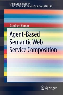 Cover for Agentbased Semantic Web Service Composition