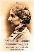 Cover for Cosima Wagner. Mit Macht und mit Liebe. Eine Biographie.