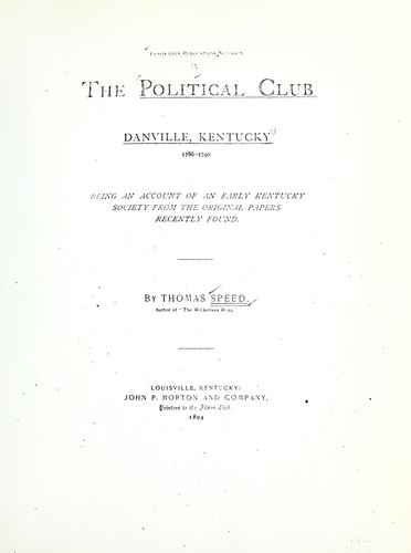 Cover for The Political Club, Danville, Kentucky, 1786-1790.