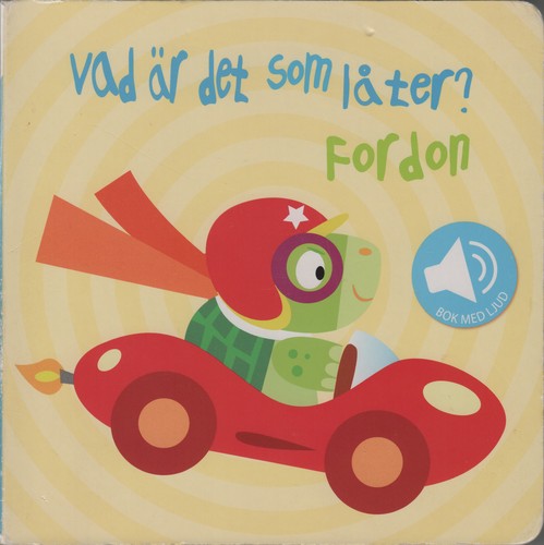 Cover for Vad är det som låter? Fordon