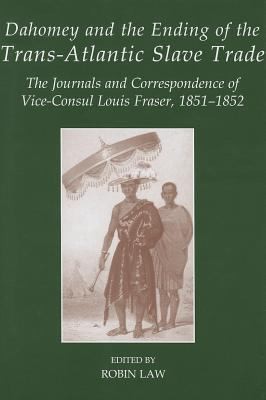 Cover for Dahomey and the Ending of the Transatlantic Slave Trade