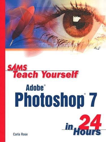 Cover for Sams Teach Yourself Adobe Photoshop 7 in 24 Hours