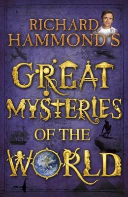 Cover for Richard Hammonds Great Mysteries Of The World