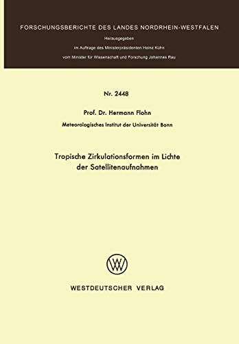 Cover for Tropische Zirkulationsformen im Lichte der Satellitenaufnahmen.