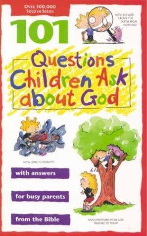 Cover for 101 questions children ask about God