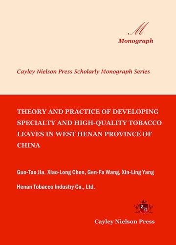 Cover for THEORY AND PRACTICE OF DEVELOPING SPECIALTY AND HIGH-QUALITY TOBACCO LEAVES IN WEST HENAN PROVINCE OF CHINA