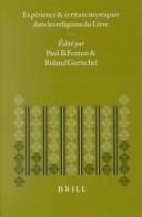 Cover for Experience Et Ecriture Mystiques Dans Les Religions Du Livre