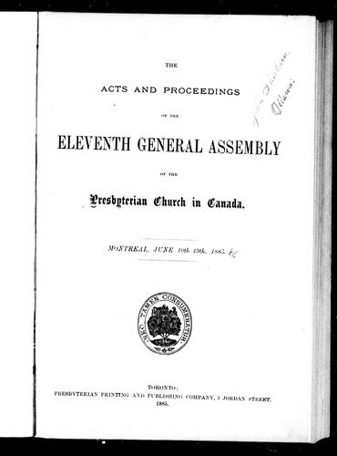 Cover for The acts and proceedings of the eleventh General Assembly of the Presbyterian Church in Canada, Montreal, June 10th-19th, 1885