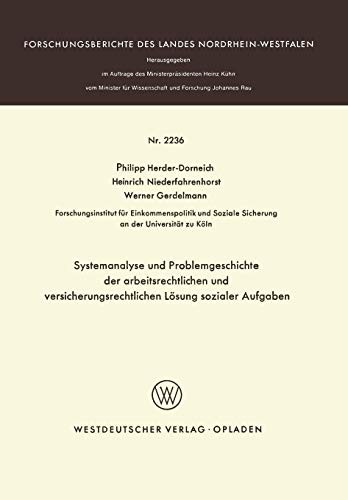 Cover for Systemanalyse und Problemgeschichte der arbeitsrechtlichen und versicherungsrechtlichen Lösung sozialer Aufgaben