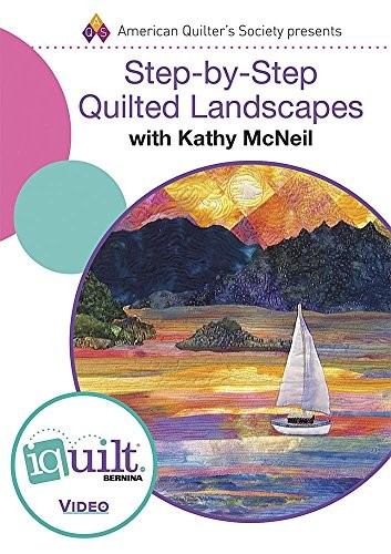 Cover for DVD - Step-By-Step Quilted Landscapes - Complete Iquilt Clas