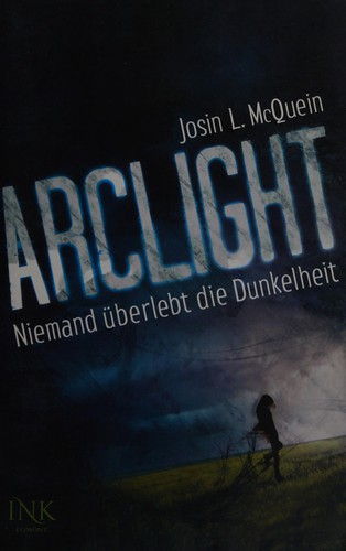 Cover for Arclight - niemand überlebt die Dunkelheit