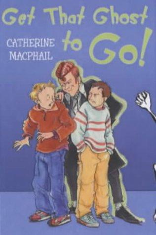 Cover for Get That Ghost to Go!