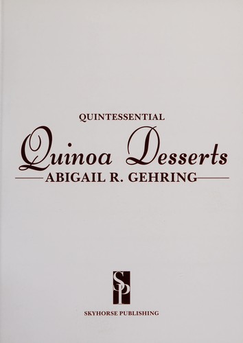 Cover for Quintessential quinoa desserts