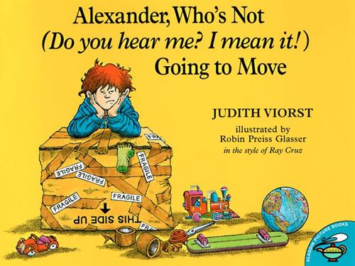 Cover for Alexander, Who's Not (Do You Hear Me? I Mean It!) Going to Move