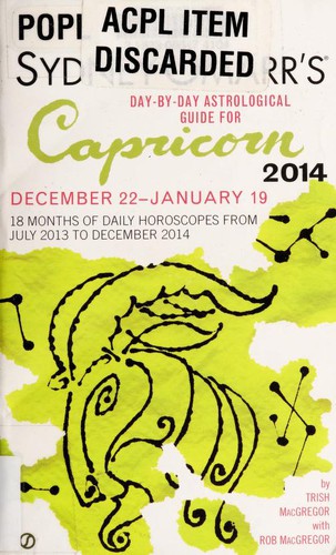 Cover for Sydney Omarrs Daybyday Astrological Guide For Capricorn December 22january 19 2014