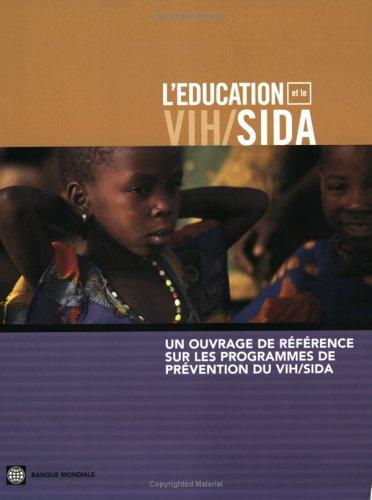 Cover for Ouvrage de Reference Sur les Programmes de Prevention du VIH/SIDA / A Sourcebook of HIV/AIDS Prevention Programs (Africa Region Human Development)