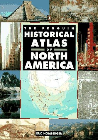 Cover for Historical Atlas of North America, The Penguin (Hist Atlas)